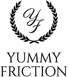 YF YUMMY FRICTION