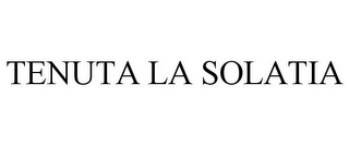 TENUTA LA SOLATIA