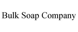 BULK SOAP COMPANY