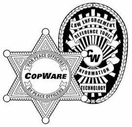 COPWARE FOR PEACE OFFICERS BY PEACE OFFICERS CW LAW ENFORCEMENT REFERENCE TOOLS INFORMATION TECHNOLOGY