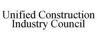 UNIFIED CONSTRUCTION INDUSTRY COUNCIL