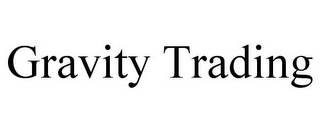 GRAVITY TRADING