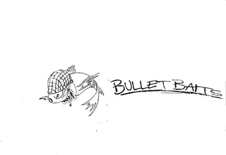 BULLET BAITS