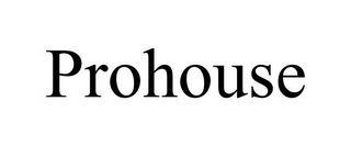 PROHOUSE