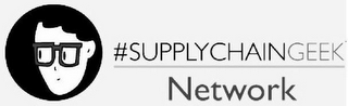 #SUPPLYCHAINGEEK NETWORK