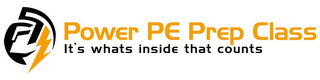 POWER PE PREP CLASS IT'S WHATS INSIDE THAT COUNTS