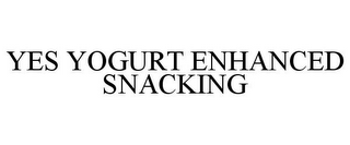 YES YOGURT ENHANCED SNACKING