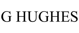 G HUGHES