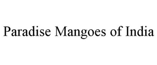 PARADISE MANGOES OF INDIA