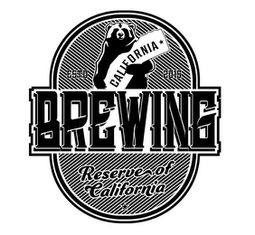 ESTD 2015 CALIFORNIA BREWING RESERVE OFCALIFORNIA