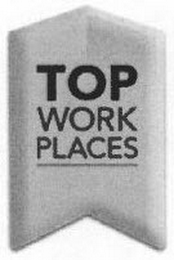 TOP WORK PLACES