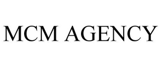 MCM AGENCY