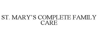 ST. MARY'S COMPLETE FAMILY CARE