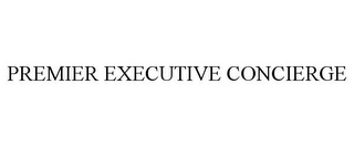 PREMIER EXECUTIVE CONCIERGE