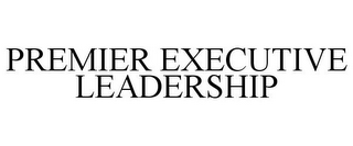 PREMIER EXECUTIVE LEADERSHIP