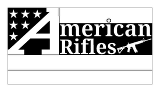 AMERICAN RIFLES