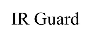 IR GUARD