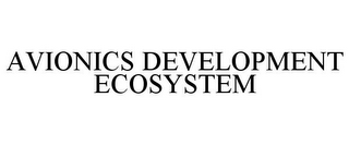 AVIONICS DEVELOPMENT ECOSYSTEM