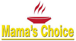 MAMA'S CHOICE