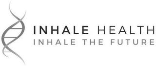 INHALE HEALTH INHALE THE FUTURE