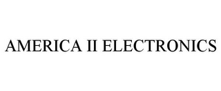 AMERICA II ELECTRONICS