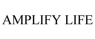 AMPLIFY LIFE