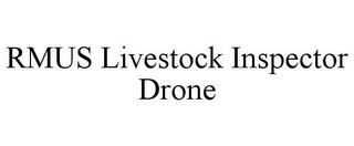 RMUS LIVESTOCK INSPECTOR DRONE