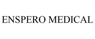 ENSPERO MEDICAL