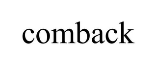 COMBACK