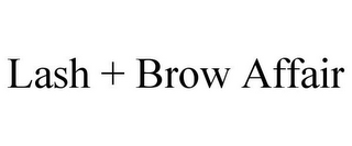 LASH + BROW AFFAIR