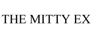 THE MITTY EX