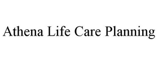 ATHENA LIFE CARE PLANNING