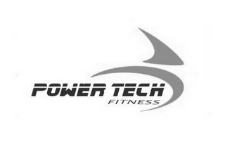 POWER TECH FITNESS