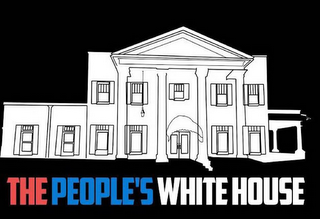 THE PEOPLE'S WHITE HOUSE