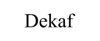 DEKAF