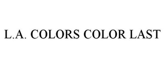 L.A. COLORS COLOR LAST