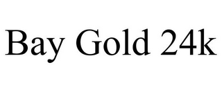 BAY GOLD 24K