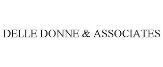 DELLE DONNE & ASSOCIATES