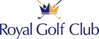 ROYAL GOLF CLUB