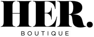 HER. BOUTIQUE