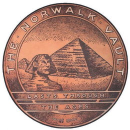 THE NORWALK VAULT LASTS THROUGH THE AGES TRADE MARK