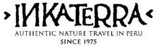 INKA TERRA AUTHENTIC NATURE TRAVEL IN PERU SINCE 1975