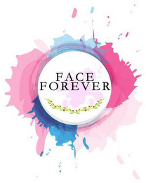 FACE FOREVER