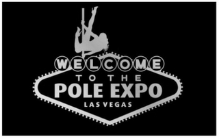 WELCOME TO THE POLE EXPO LAS VEGAS