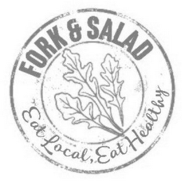 FORK & SALAD EAT LOCAL, EAT HEALTHY