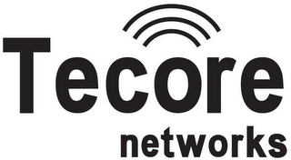 TECORE NETWORKS