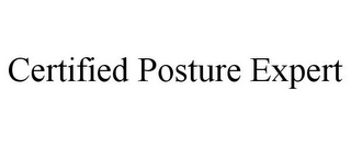 CERTIFIED POSTURE EXPERT