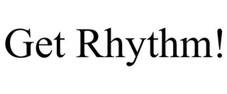 GET RHYTHM!