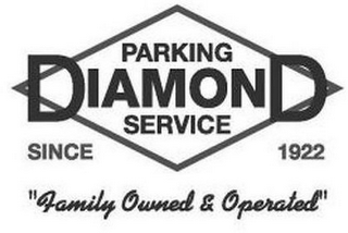 DIAMOND PARKING SERVICE SINCE 1922 "FAMILY OWNED & OPERATED"