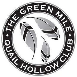 THE GREEN MILE QUAIL HOLLOW CLUB